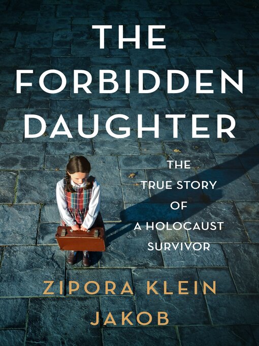 Title details for The Forbidden Daughter by Zipora Klein Jakob - Available